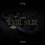 MENTAL SOLIDE (Explicit)