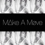 Make a Move (feat. Bryan Fischer)