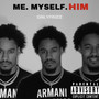 Me. Myself. Him (Explicit)