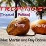 Tropitics (Tropical Politics) [feat. Ray Boone]