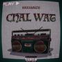 Chal Wat (Explicit)