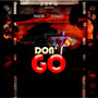 Don’t Go (Explicit)