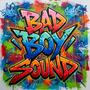 Bad Boy Sound