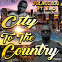 City To The Country (Explicit)