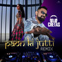 Paon Ki Jutti (DJ Chetas Remix)