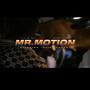 Mr. Motion (Explicit)