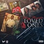 Loved Ones (Explicit)