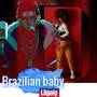 Brazilian baby (Explicit)