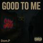 Good To Me (Explicit)