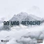 An uns gedacht (Explicit)