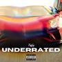 Underrated (Explicit)