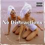 No Distractions (Explicit)