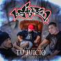 TU JUICIO (feat. Lion S T & El Indio Anti) [Explicit]