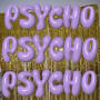 psycho