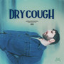 Dry Cough (Explicit)