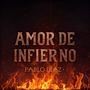 Amor de infierno (Explicit)