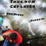 Thug Now Cry Later (Bonus) [Explicit]