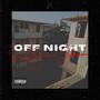 OFF NIGHT (feat. -Solo Escribo, Jeffersonnx, EL TRNGL & TAPIÄ) [Explicit]