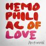 Hemophiliac of Love