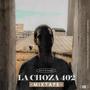 LA CHOZA 402 Mixtape (feat. IsA-Z & Seijazz)