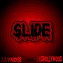 SLIDE (feat. Kxi2Hollywood) [Explicit]