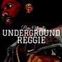 Underground Reggie (Explicit)