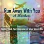 Run Away With You (Hectic 