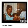 Lately (Explicit)