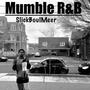 Mumble R&B (Explicit)