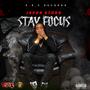 Stay Focus (Explicit)