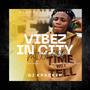 Vibez in my city Mixtape (Pukutua mehmeh)