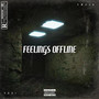 Feelings Offline (Explicit)