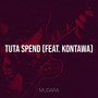 Tuta Spend (Explicit)