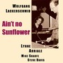 Ain't No Sunflower