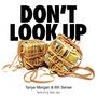 Don't Look Up (feat. Mia Jae) [Explicit]