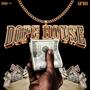 Dope House (Explicit)