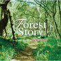 Forest Story - Soundscape/from the film 