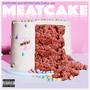 MEATCAKE (Explicit)