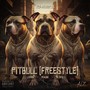 Pitbull (Freestyle) [Explicit]