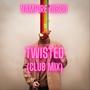 Twisted (Club Mix)