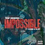 Impossible (Explicit)