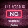 The Word Is No (Acoustic Mix)