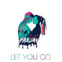 Let You Go (Radio Edit)