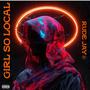 Girl So Local (Explicit)