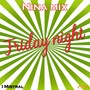 Friday Night / Nina (Remix)