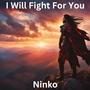 I Will Fight For You (Explicit)