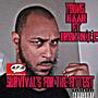 Survival's for the Fittest (feat. Iron M.I.C) [Explicit]