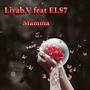 Mamma (feat. ELS7) [Explicit]