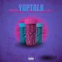 YopTalk (feat. StonePilla) [Explicit]