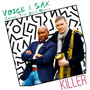 Voice & Sax - Killer